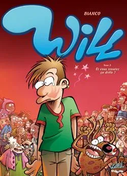 Will. Vol. 3. Et vous trouvez ça drôle ? | Guillaume Bianco, Barbara Canepa
