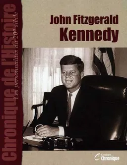John Fitzgerald Kennedy | Jacques Legrand, Catherine Legrand, Jacques Legrand, Catherine Legrand