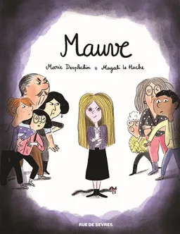 Mauve | Marie Desplechin, Magali Le Huche