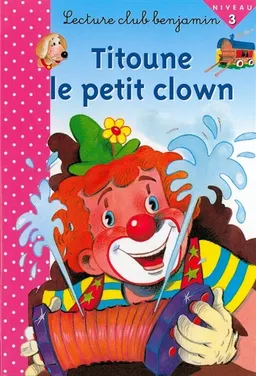 Titoune le petit clown | Ann Rocard, Yves Lequesne