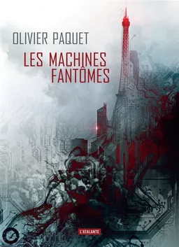 Les machines fantômes | Olivier Paquet, Tristan Garcia