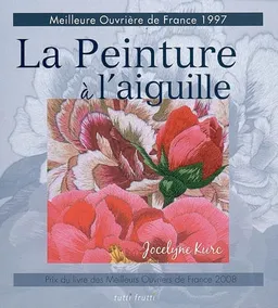 La peinture à l'aiguille. La peinture à l'aiguille | Jocelyne Kurc