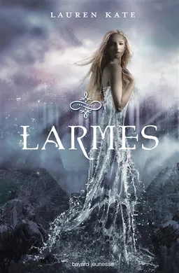 Larmes. Vol. 1 | Lauren Kate
