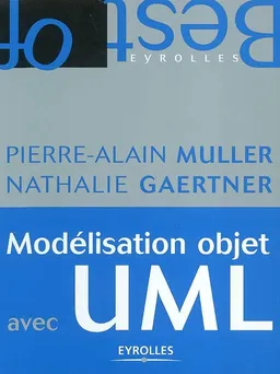 Modélisation objet avec UML | Pierre-Alain Muller, Nathalie Gaertner