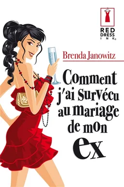 Comment j'ai survécu au mariage de mon ex | Brenda Janowitz