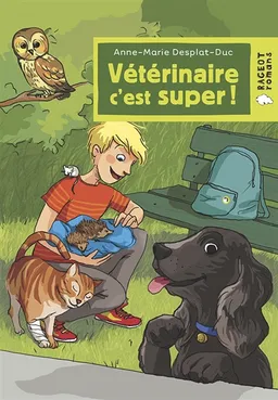 Vétérinaire. Vol. 1. Vétérinaire, c'est super ! | Anne-Marie Desplat-Duc, Marc Mosnier