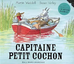 Capitaine Petit Cochon | Martin Waddell, Susan Varley