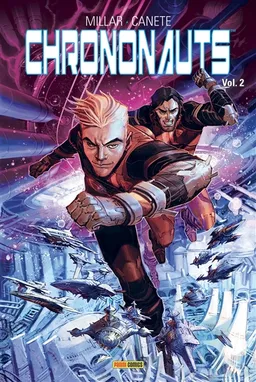 Chrononauts. Vol. 2 | Mark Millar, Eric Canete, Giovanna Niro