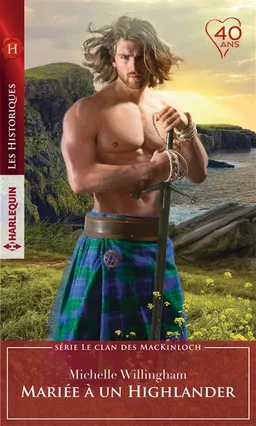 Mariée à un Highlander : le clan des MacKinloch | Michelle Willingham