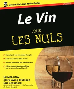 Le vin pour les nuls | Ed McCarthy, Mary Ewing-Mulligan, Eric Beaumard