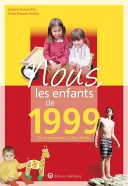 Nous, les enfants de 1999 : de la naissance à l'âge adulte | Anissa Pasques-Faraday, Jocelyne Fonlupt-Kilic