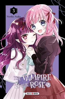 The vampire & the rose. Vol. 3 | Noriko Asaka