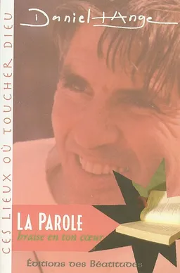 La parole braise en ton coeur | Daniel-Ange