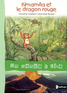 Kimamila et le dragon rouge | Christian Lamblin, Jean-Noël Rochut, Jean-Noël Rochut