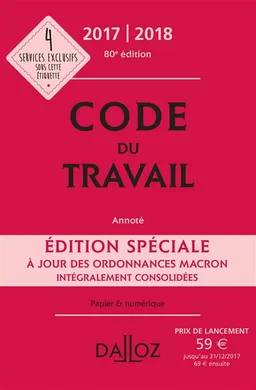 Code du travail 2017-2018 : annoté | Christophe Radé, Caroline Dechristé