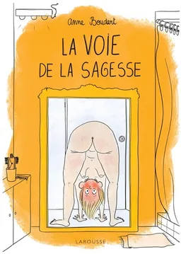 La voie de la sagesse | Anne Boudart
