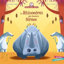 Mamie Poule raconte. Vol. 19. Le rhinocéros qui louchait féroce | Christine Beigel, Hervé Le Goff
