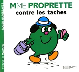 Mme Proprette contre les taches | Roger Hargreaves, Josette Gontier