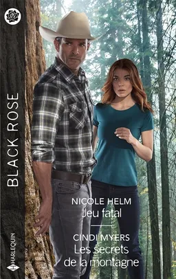 Jeu fatal. Les secrets de la montagne | Nicole Helm, Cindi Myers