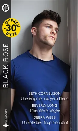 Une énigme aux yeux bleus. L'héritière piégée. Un rôle bien trop troublant | Beth Cornelison, Beverly Long, Debra Webb