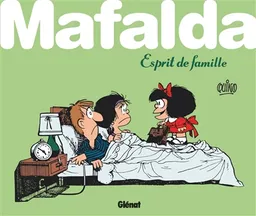 Mafalda. Mafalda, esprit de famille ! | Quino