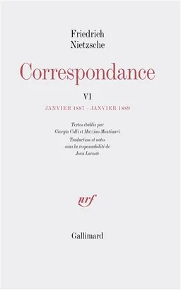 Correspondance. Vol. 6. Janvier 1887-janvier 1889 | Friedrich Nietzsche, Giorgio Colli, Mazzino Montinari, Jean Lacoste