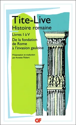 Histoire romaine, livres I à V | Tite-Live, Annette Flobert