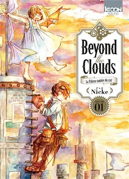Beyond the clouds : la fillette tombée du ciel. Vol. 1 | Nicke
