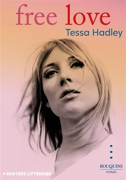 Free love | Tessa Hadley