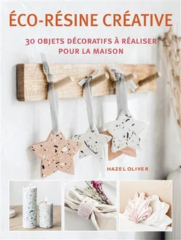 Eco-résine créative : 30 objets décoratifs à réaliser pour la maison | Hazel Oliver
