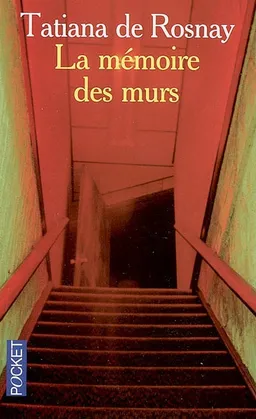 La mémoire des murs | Tatiana de Rosnay