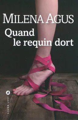 Quand le requin dort | Milena Agus