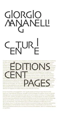 Centurie : cent petits romans fleuves | Giorgio Manganelli, Italo Calvino