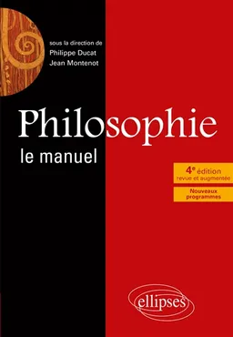 Philosophie, le manuel : nouveaux programmes | Jean-Luc Bouyeure, Pascal Cauquais, Mathieu Corradino, Anne-Laure Le Guern, Jean Montenot, Philippe Ducat