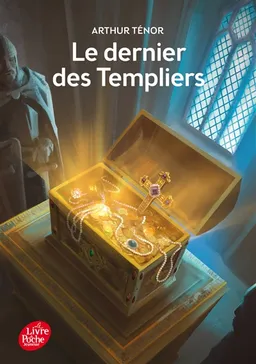 Le dernier des Templiers | Arthur Ténor