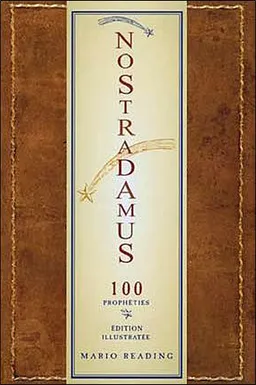 Nostradamus : les 100 prophéties les plus importantes | Mario Reading