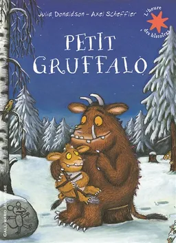Petit Gruffalo | Julia Donaldson, Axel Scheffler