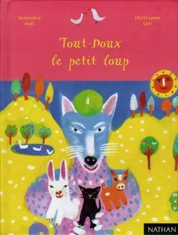 Tout-Doux le petit loup | Geneviève Noël, Christopher Corr, Christopher Corr