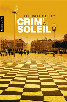 Crim' au soleil | Bernard Deloupy