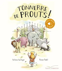 Tonnerre de prouts !. Vol. 1 | Antoine Guilloppé, Ronan Badel