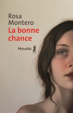 La bonne chance | Rosa Montero