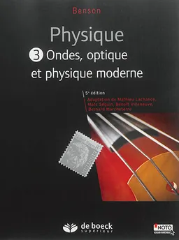 Physique. Vol. 3. Ondes, optique et physique moderne | Harris Benson