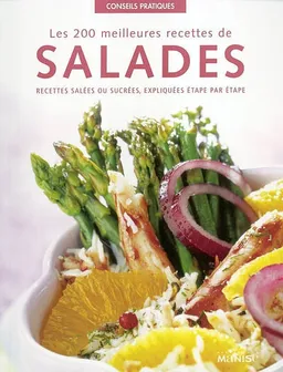 Les 200 meilleures recettes de salades : recettes salées ou sucrées, expliquées étape par étape | Steven Wheeler