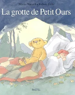 La grotte de Petit-Ours | Martin Waddell, Barbara Firth