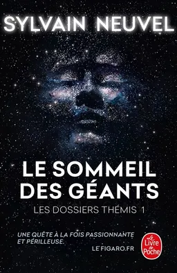 Les dossiers Thémis. Vol. 1. Le sommeil des géants | Sylvain Neuvel