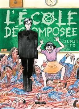 L'école décomposée | Junji Ito, Martin Berberian, Fortifem
