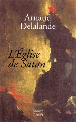 L'église de Satan | Arnaud Delalande