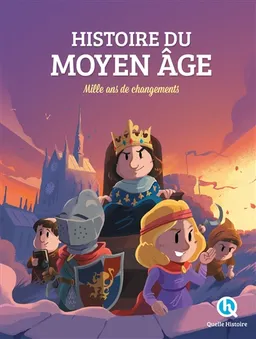 Histoire du Moyen Age : mille ans de changements | Patricia Crété