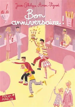 Bon anniversaire ! | Jean-Philippe Arrou-Vignod