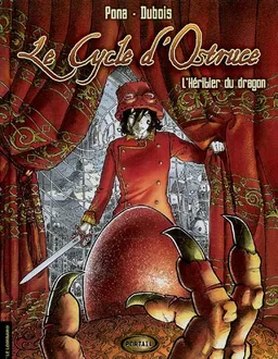 Le cycle d'Ostruce. Vol. 1. L'héritier du dragon | Nicolas Pona, Christophe Dubois